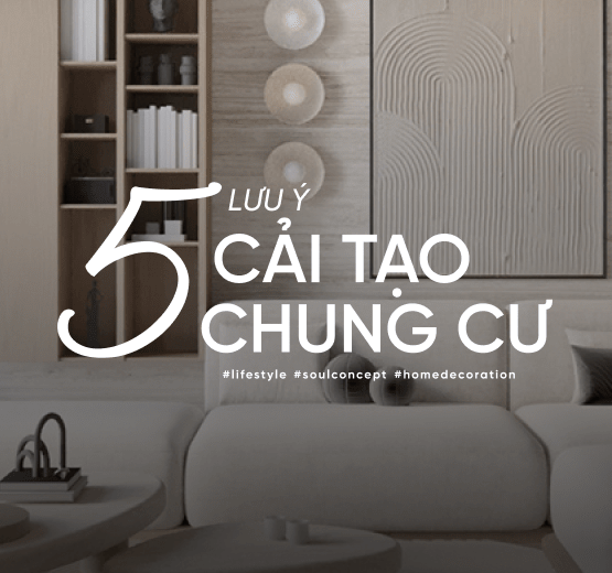 5 lưu ý cải tạo chung cư cũ 