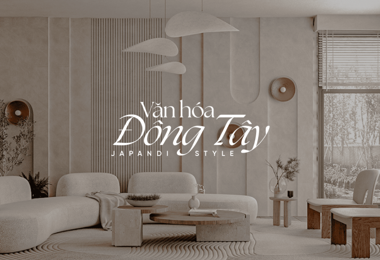 Phong cách Japandi: Sự kết nối hoàn hảo giữa văn hóa Đông Tây trong thiết kế nội thất