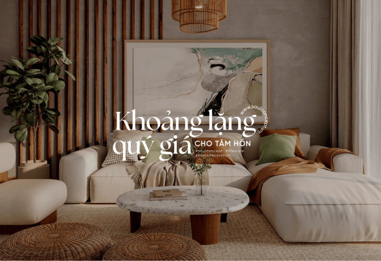 Wabi Sabi – Khoảng Lặng Quý Giá Cho Tâm Hồn Trong Thiết Kế Nội Thất
