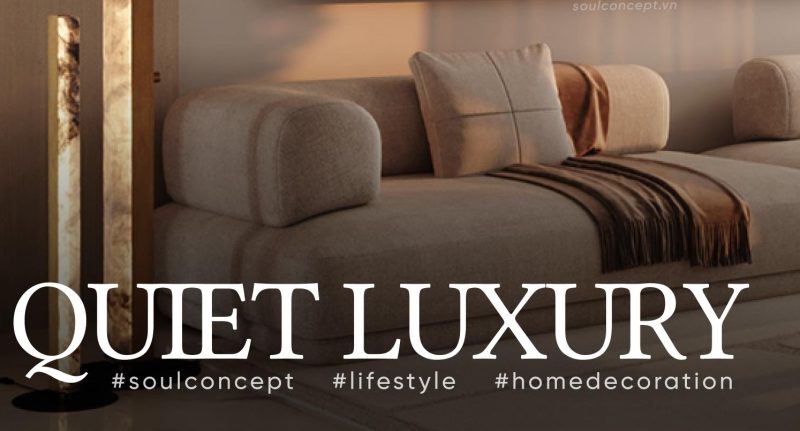 Quiet Luxury – Phong Cách Sang Trọng và Tinh Tế