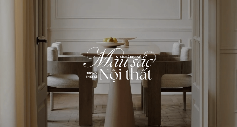 Tâm Lý Học Màu Sắc Trong Thiết Kế Nội Thất – Soul Concept