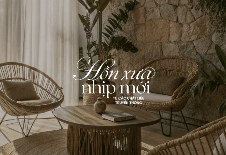 Mây, Tre, Cói Trong Không Gian Nội Thất Hiện Đại – Soul Concept